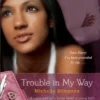 Trouble in My Way | 9781416598787