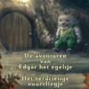 De avonturen van Edgar het Egeltje | 9789082840001