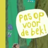 Pas op voor de bek! | 9789048754588