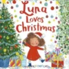 Luna Loves Christmas | 9781915395078