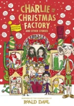 Charlie and the Christmas Factory | 9780241596142 Charlie and the Christmas Factory | 9780241596142