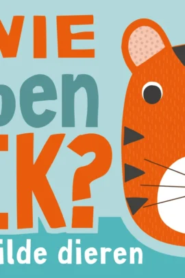 Wie ben ik? Wilde dieren