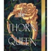 The Thorn Queen Deluxe Limited Edition | 9780063481169 The Thorn Queen Deluxe Limited Edition | 9780063481169