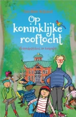 Op koninklijke rooftocht | 9789000394470
