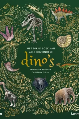 Het dikke boek van alle bijzondere dino's