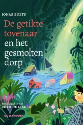 De getikte tovenaar en het gesmolten dorp
