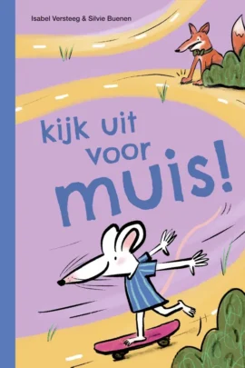 kijk uit voor muis! | 9789048736607 kijk uit voor muis! | 9789048736607