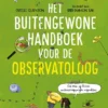 Het buitengewone handboek voor de observatoloog | 9789401496001 Het buitengewone handboek voor de observatoloog | 9789401496001