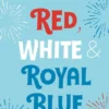 Red, White & Royal Blue | 9781250856029 Red, White & Royal Blue | 9781250856029