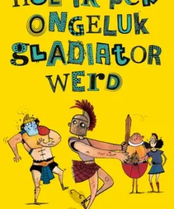 Hoe ik per ongeluk gladiator werd