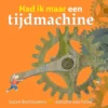 Had ik maar een tijdmachine | 9789491337635