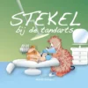 Stekel bij de tandarts | 9789491370359 Stekel bij de tandarts | 9789491370359