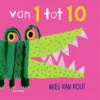 Van 1 tot 10 | 9789025769871 Van 1 tot 10 | 9789025769871