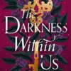 The Darkness Within Us | 9789493390102 The Darkness Within Us | 9789493390102