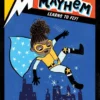 Mia Mayhem Learns to Fly! | 9781534444768