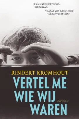 Vertel me wie wij waren