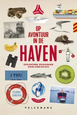 Op avontuur in de haven van Antwerpen-Zeebrugge