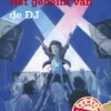 Het geheim van de DJ | 9789025872212 Het geheim van de DJ | 9789025872212
