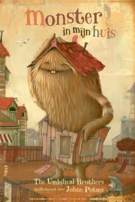 Monster in mijn huis