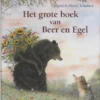 Het grote boek van Beer en Egel | 9789047710394