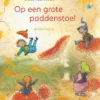 Op een grote paddenstoel | 9789044851137