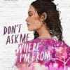 Don't ask me where i'm from | 9781534453715