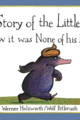 The Story of the Little Mole who knew it was none of his business