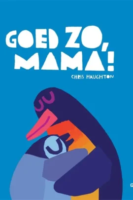 Goed zo, mama!