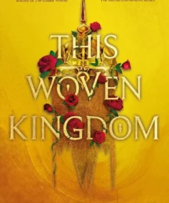 This Woven Kingdom