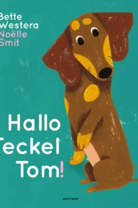 Hallo Teckel Tom!