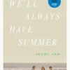 We'll Always Have Summer | 9781665967136 We'll Always Have Summer | 9781665967136