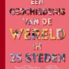 Een geschiedenis van de wereld in 25 steden | 9789048319800 Een geschiedenis van de wereld in 25 steden | 9789048319800