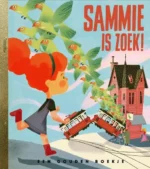Sammie is zoek! | 9789047621485 Sammie is zoek! | 9789047621485