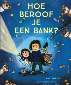Hoe beroof je een bank?