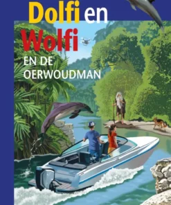 Dolfi en Wolfi en de oerwoudman