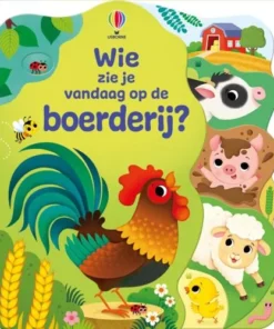 Wie zie je vandaag op de boerderij?