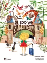 De zoo van Zwartelgoud | 9789463932158 De zoo van Zwartelgoud | 9789463932158