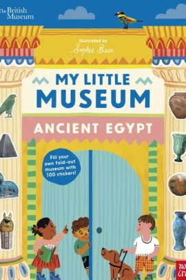 My Little Museum: Ancient Egypt
