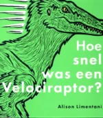 Hoe snel was een velociraptor? | 9789053417966