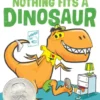 Nothing Fits a Dinosaur | 9781665926744