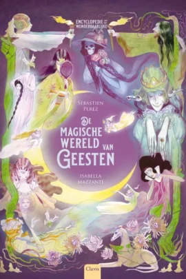 De magische wereld van geesten