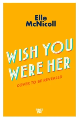 Wish You Were Her