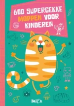 600 supergekke moppen voor kinderen | 9789403222011