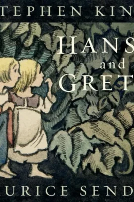 Hansel and Gretel