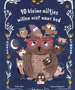 10 kleine uiltjes willen niet naar bed