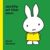 Miffy at the Zoo | 9781471120855