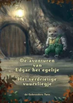 De avonturen van Edgar het Egeltje | 9789082614619