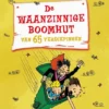 De waanzinnige boomhut van 65 verdiepingen | 9789401431736