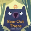 Bear Out There | 9781526607966