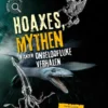 Hoaxes, mythen en andere ongelofelijke verhalen | 9789464391145 Hoaxes, mythen en andere ongelofelijke verhalen | 9789464391145